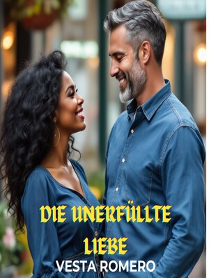 cover image of Die unerfüllte Liebe